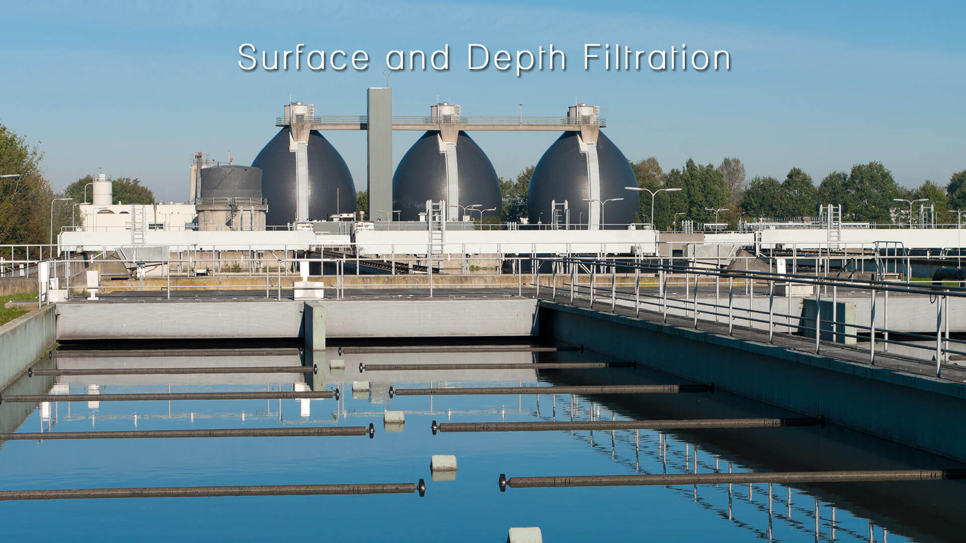 Surface and Depth Filtration