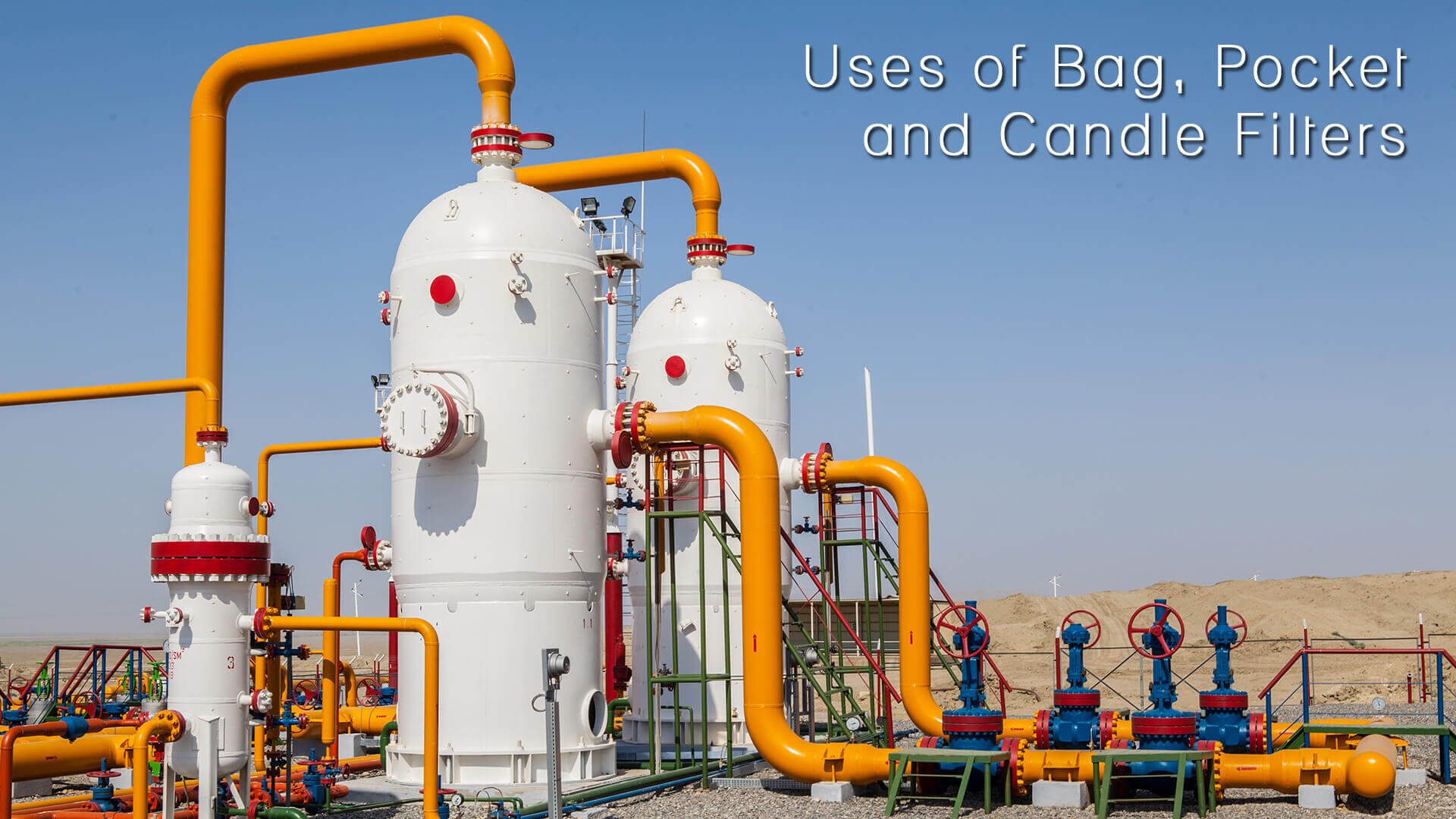 Uses of Bag, Pocket and Candle Filters