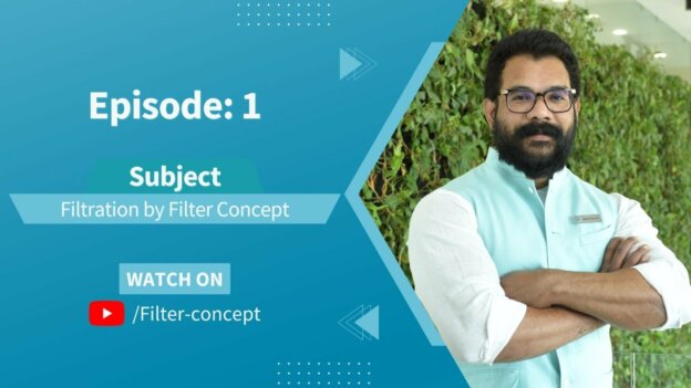Series: 01 – Filtration by Filter Concept